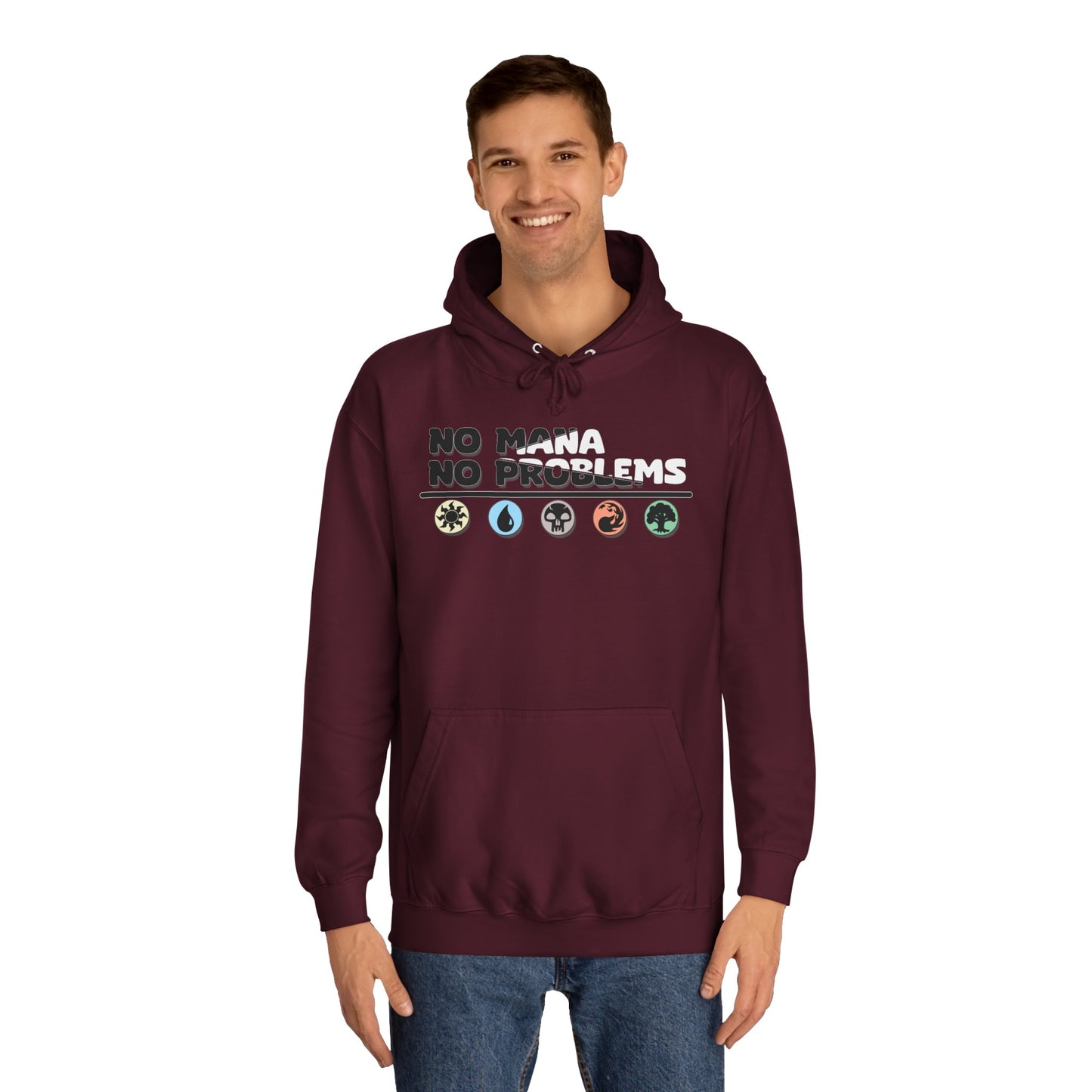 No Mana No Problems Unisex Hoodie