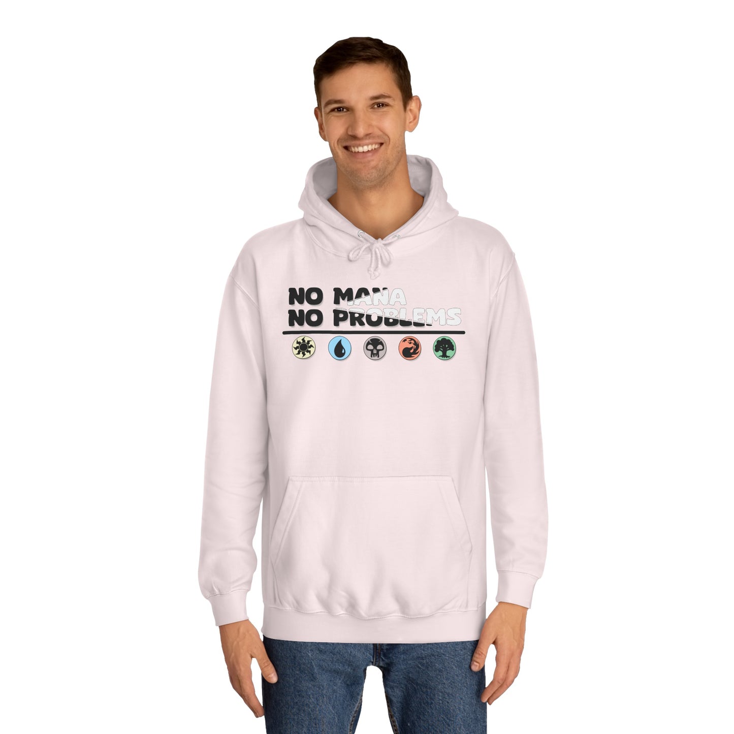 No Mana No Problems Unisex Hoodie