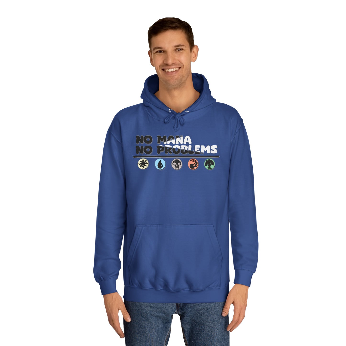 No Mana No Problems Unisex Hoodie