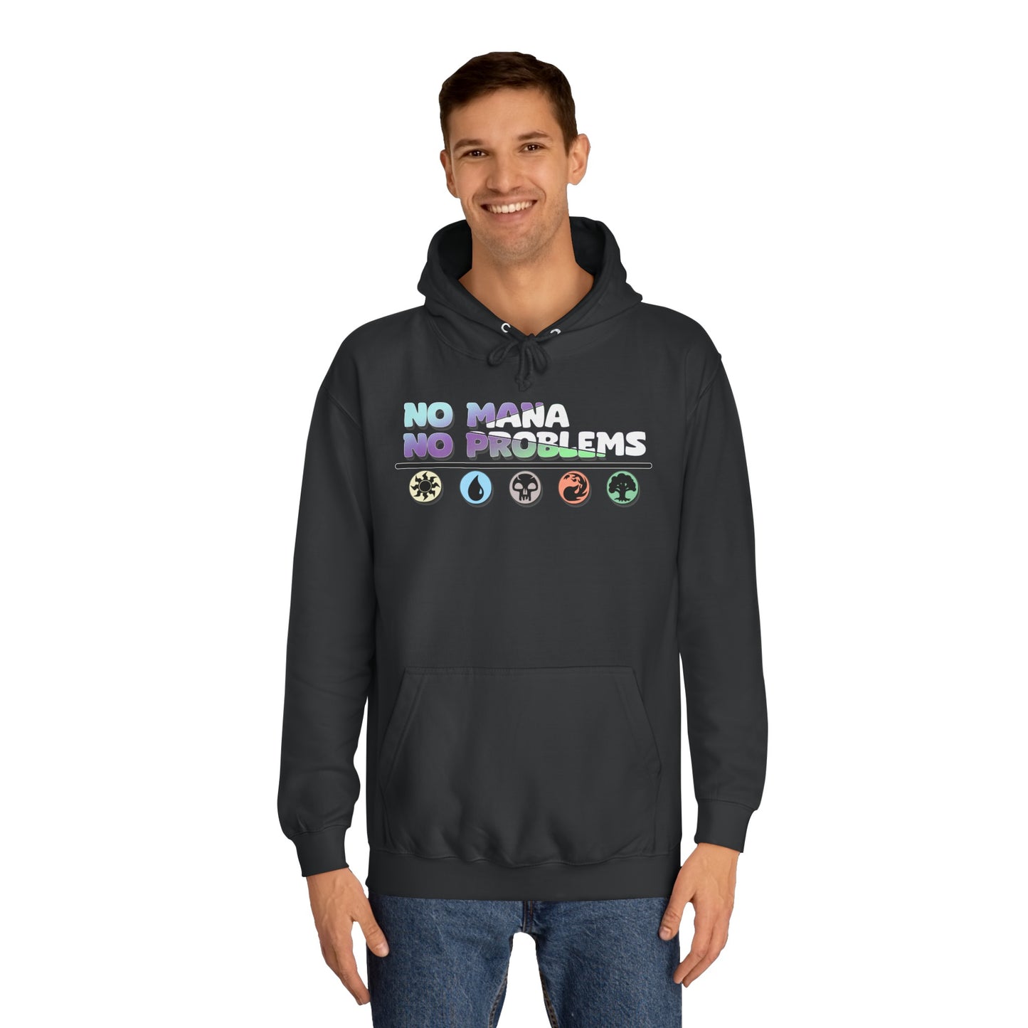 No Mana No Problems Unisex Hoodie